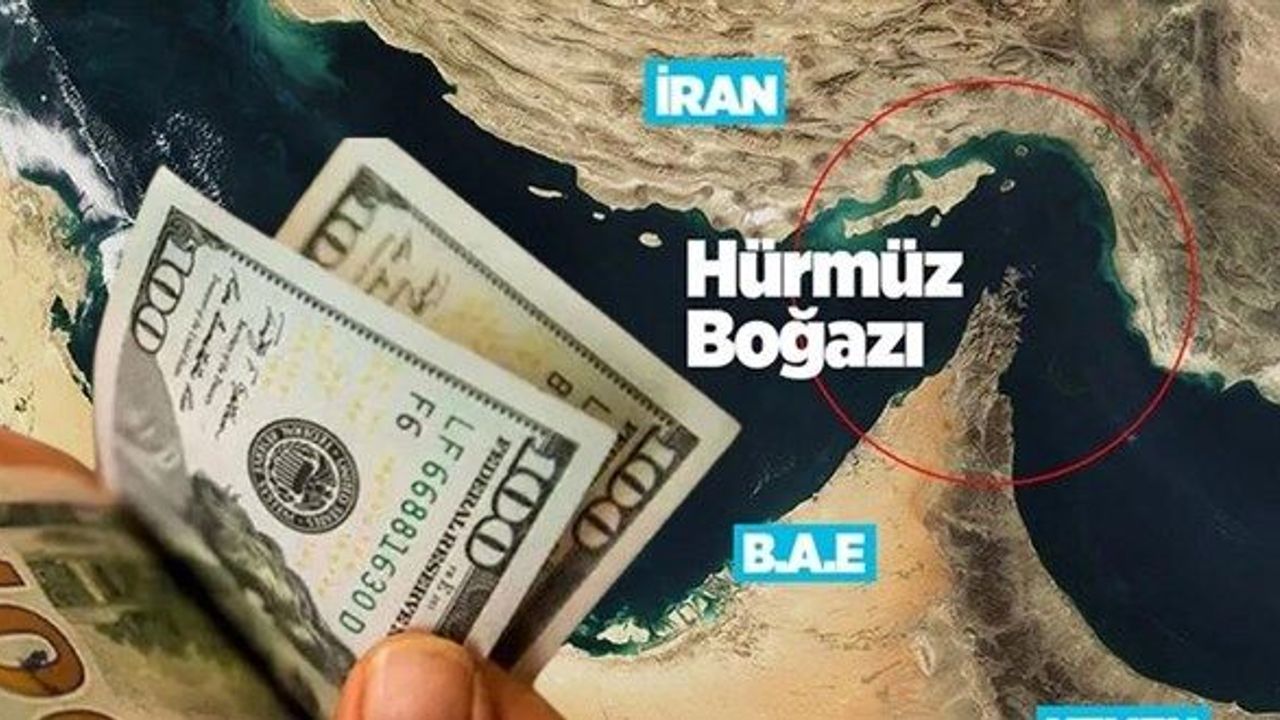 Hürmüz Boğazı Krizi Doları Güçlendirdi: 8 Ayın Zirvesine Çıktı